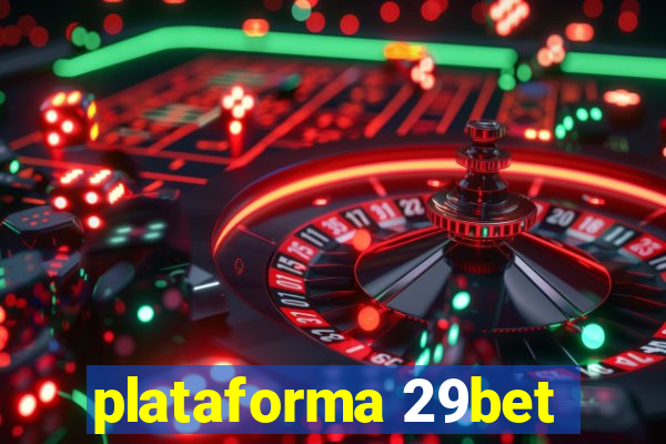 plataforma 29bet